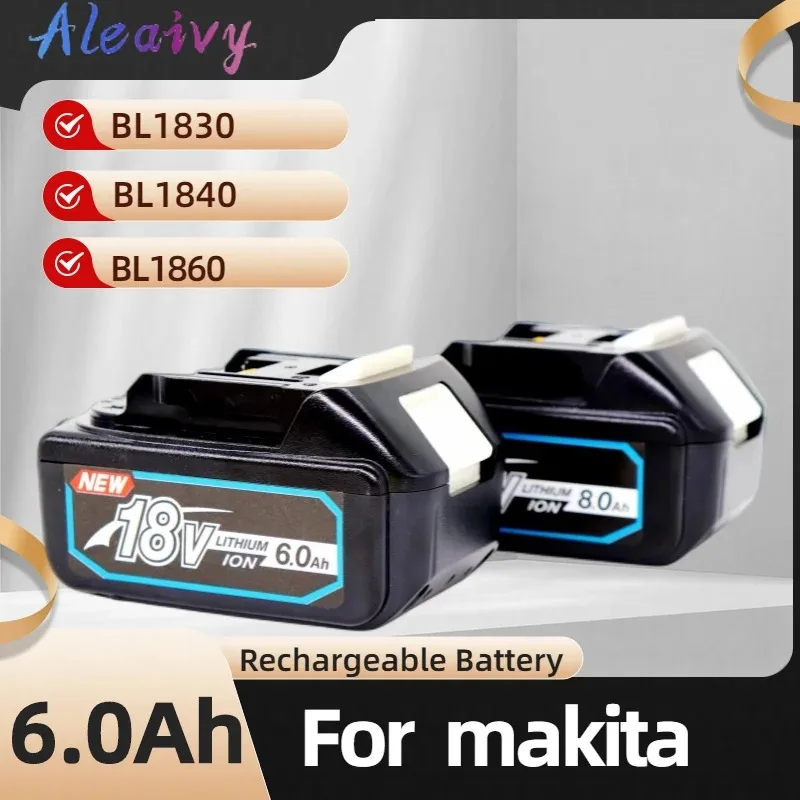 

Original 18650 Rechargeable Battery 18V 6.0Ah Lithium ion for Makita 18v Battery BL1840 BL1850 BL1830 BL1860B 3.0Ah 5.0Ah 6.0Ah