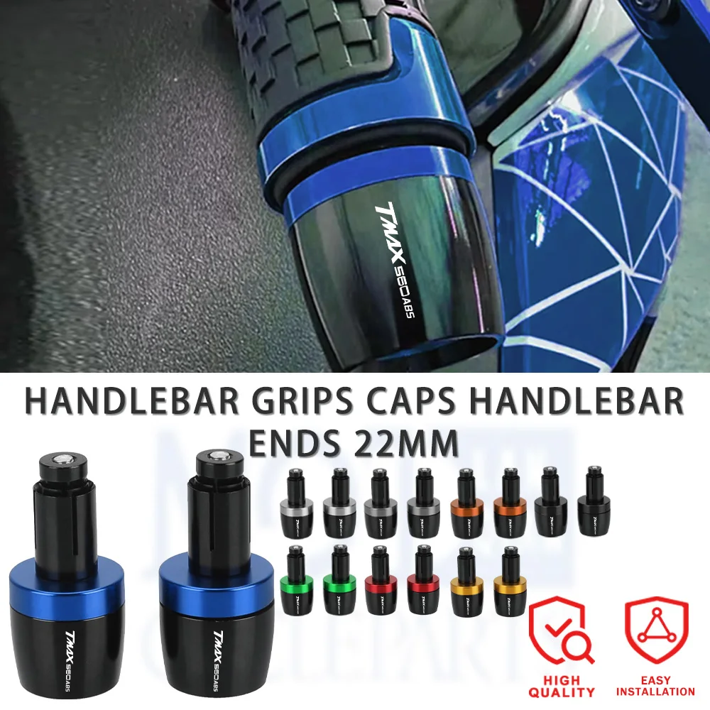 

For Yamaha T-MAX TMAX 560 TMAX560 TECH MAX ABS 2019-2024 2023 2022 Motorcycle 7/8"22MM Handlebar Grips Handle Bar Cap End Plugs