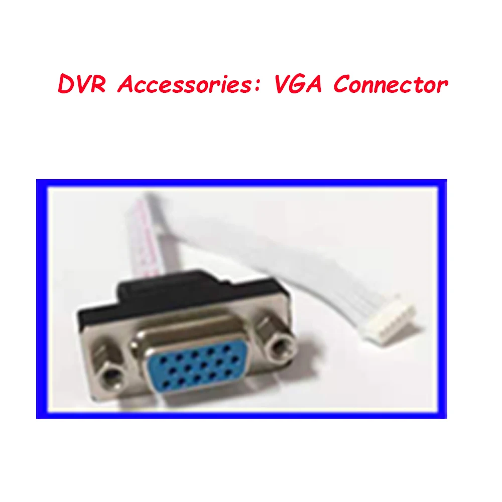 

VGA Connector For DVR 6 Pin VGA Connector DVR Accessories