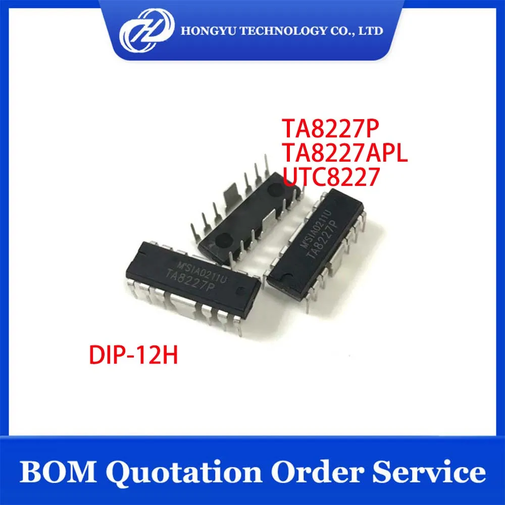 5 - 20 Pcs/Lots TA8227P TA8227 D8227 TA8227APL UTC8227 DIP-12H Audio Power Amplification Integrated Circuit In Stock