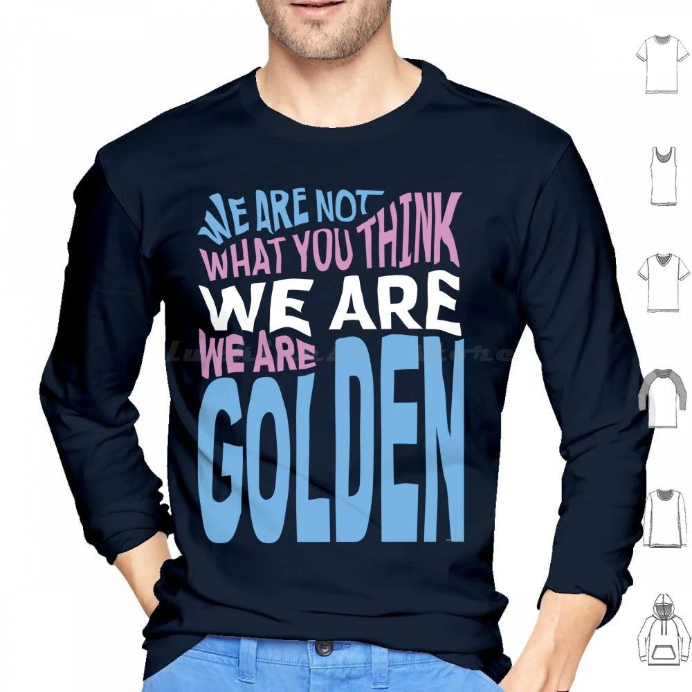 We Are Golden-Trans Hoodie cotton Long Sleeve Mika Lyrics Song Music Non Binary Enby Genderqueer Genderfluid Queer Gender