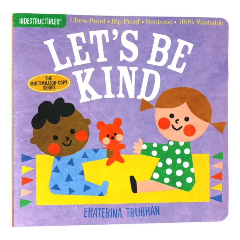 Indestructibles Let's Be Kind, Baby Children's books aged 1 2 3, English picture book 9781523509874