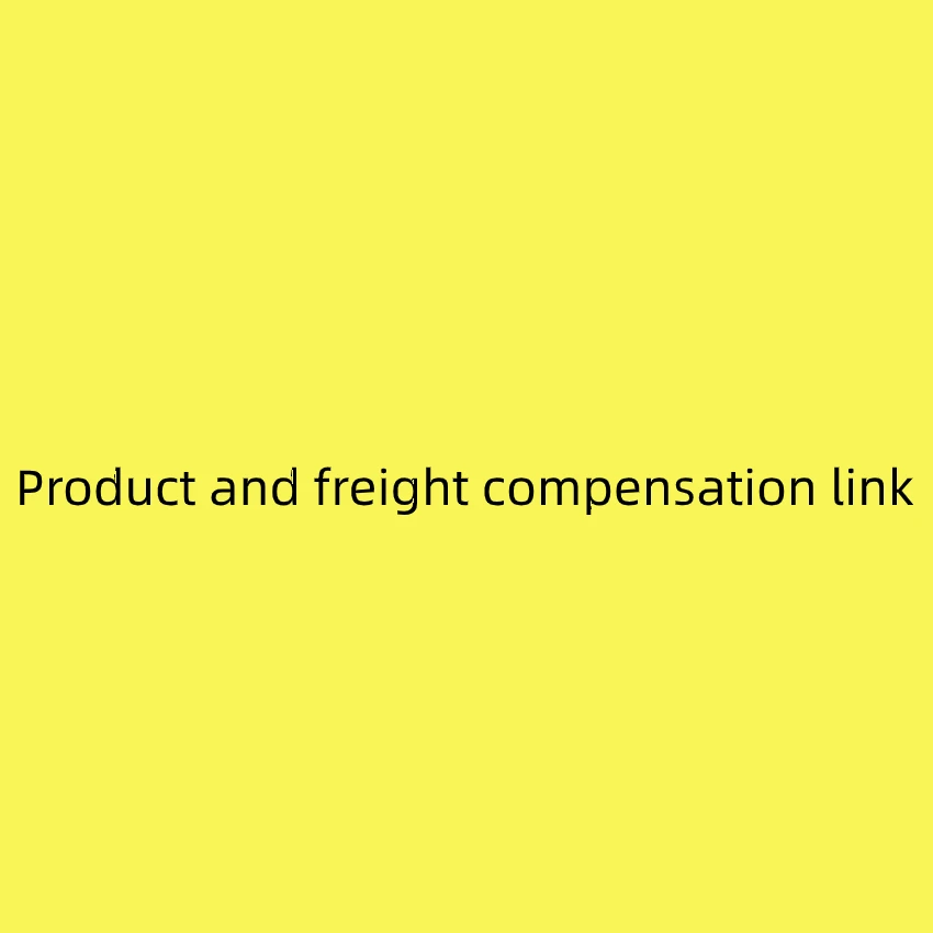 Product and freight compensation link  Do not order without sending, and do not ship if ordering