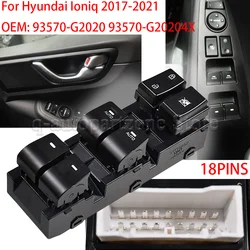 Car Front Left Power Window Main Switch for Hyundai Ioniq 2017 2018 2019 2020 2021 93570G2020 93570G20204X