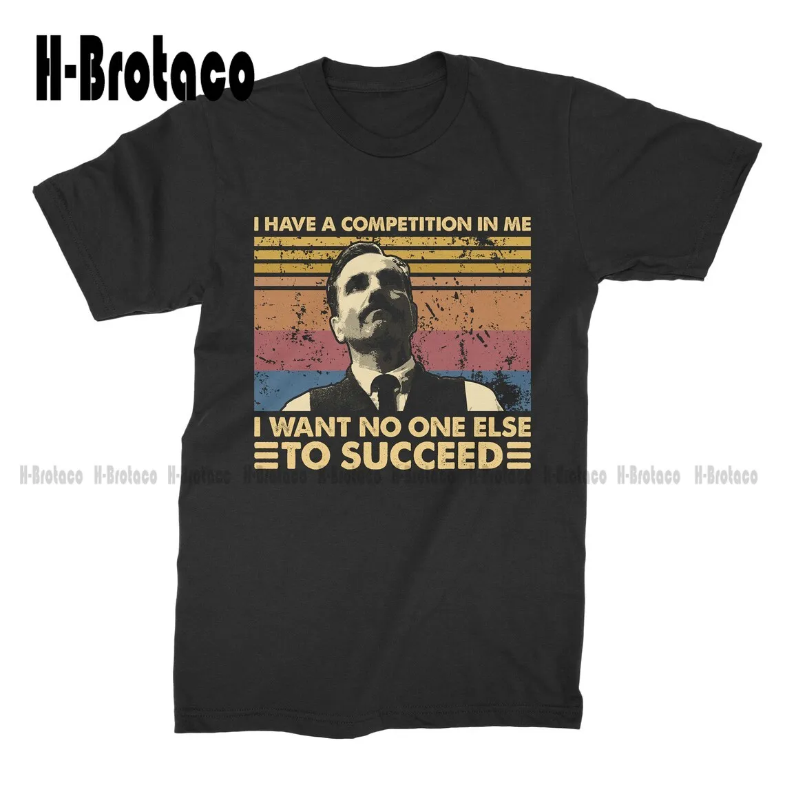 There Will Be Blood Shirt, Daniel Plainview  Have A Competition In Me I Want No One Else To Succeed Vintage T-Shirt T Shirt