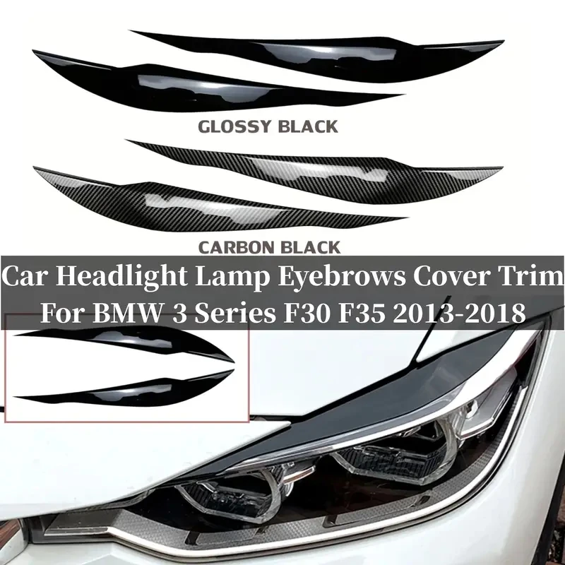 

For BMW 3 Series F30 F31 318i 320i 2012-2018 1Pair Headlight Eyebrows Headlamp Eyelids Cover Trim Stickers