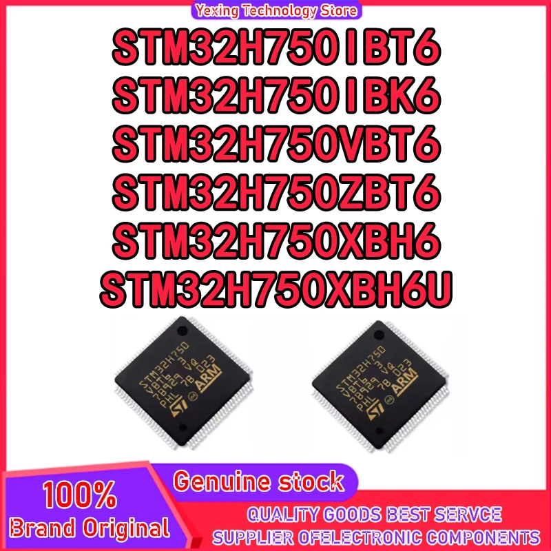 

STM32H750IBT6 STM32H750IBK6 STM32H750VBT6 STM32H750ZBT6 STM32H750XBH6 STM32H750XBH6U Микросхема 100% новый оригинальный на складе