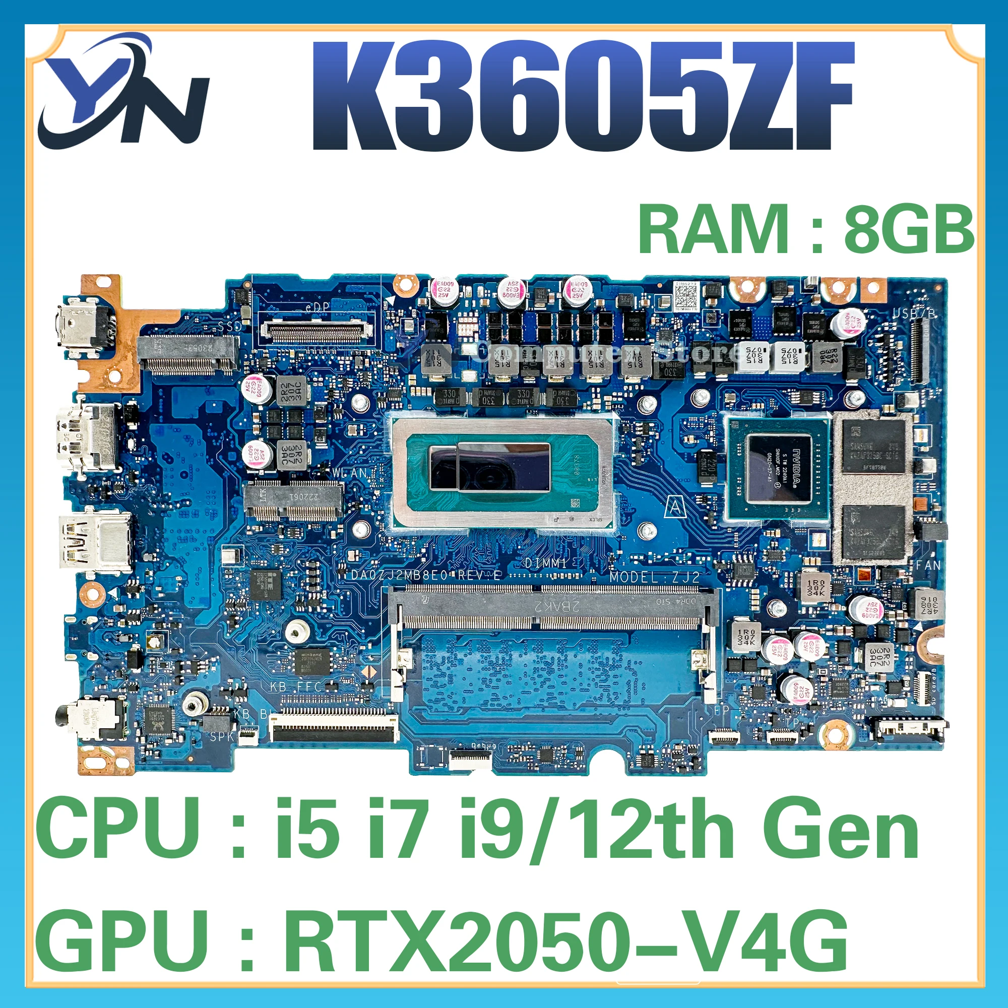 

K3605ZF DA0ZJ2MB8E0 Mainboard For ASUS K3605ZC K3605ZU K3605ZV Laptop Motherboard i5 i7 i9 12th Gen RAM-8GB/16GB 100% Test OK