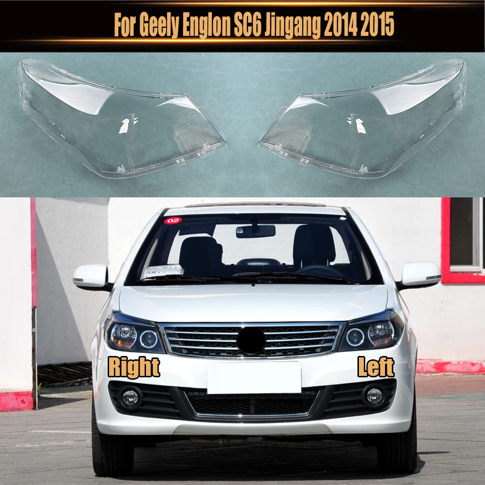 

For Geely Englon SC6 Jingang 2014 2015 Transparent Lampshade Lens Headlamp Cover Front Headlight Shell Lamp Shade Plexiglass