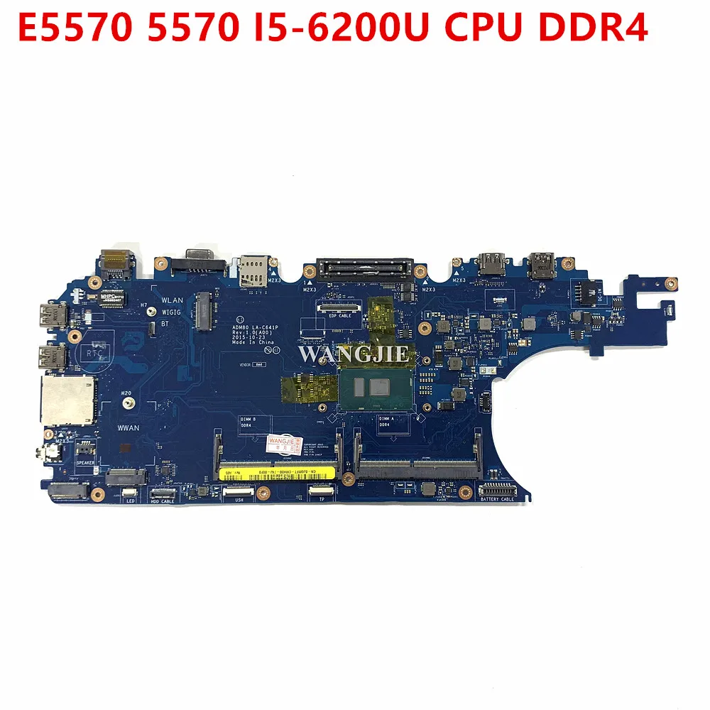 

ADM80 LA-C641P For Dell Latitude E5570 5570 Laptop Motherboard CN-0JGMFT 0MJJCK 03MCRF With I5-6200U CPU DDR4 100% Working