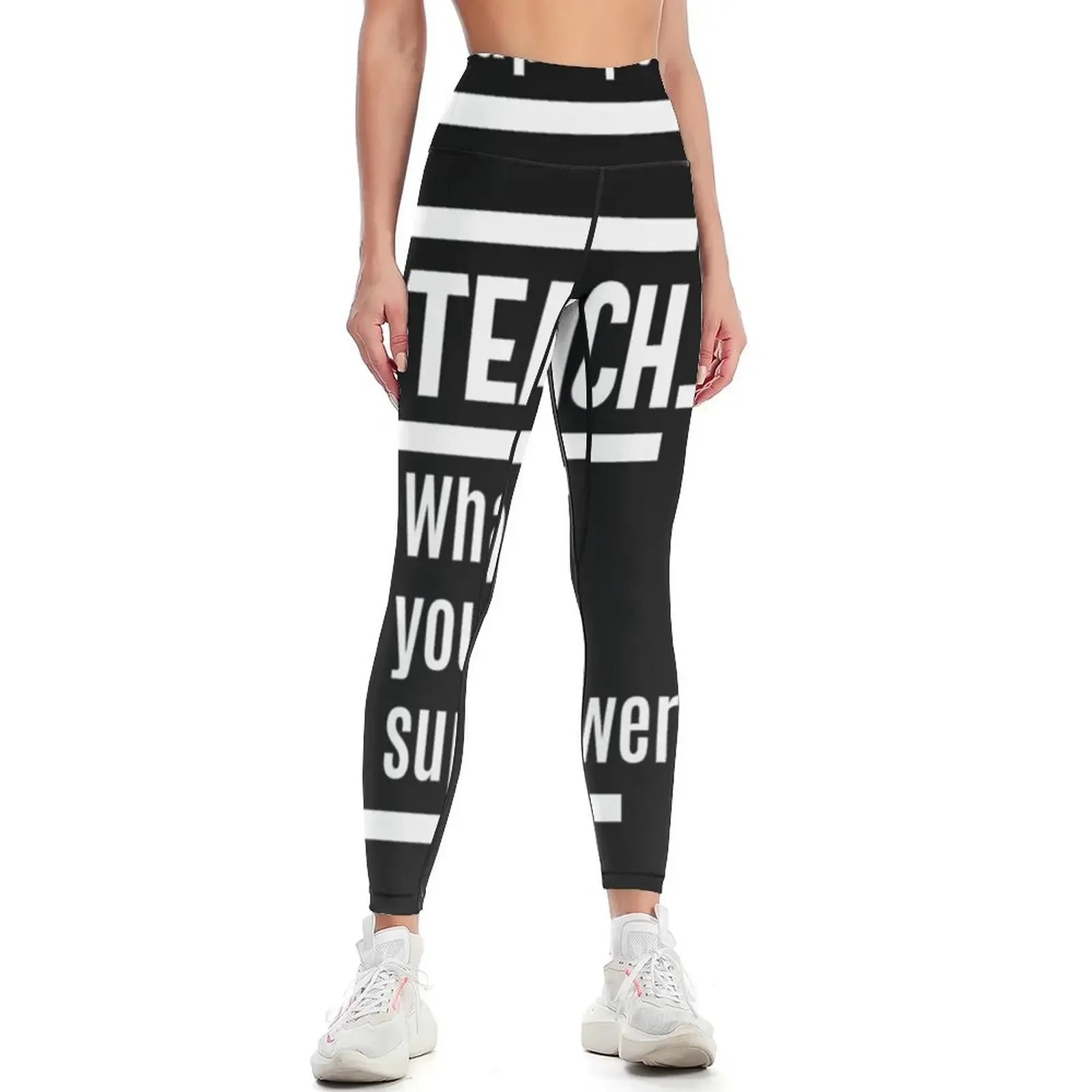 

I teach. What is Your Superpower Leggings gym clothing push up legging gym wear Fitness woman Womens Leggings