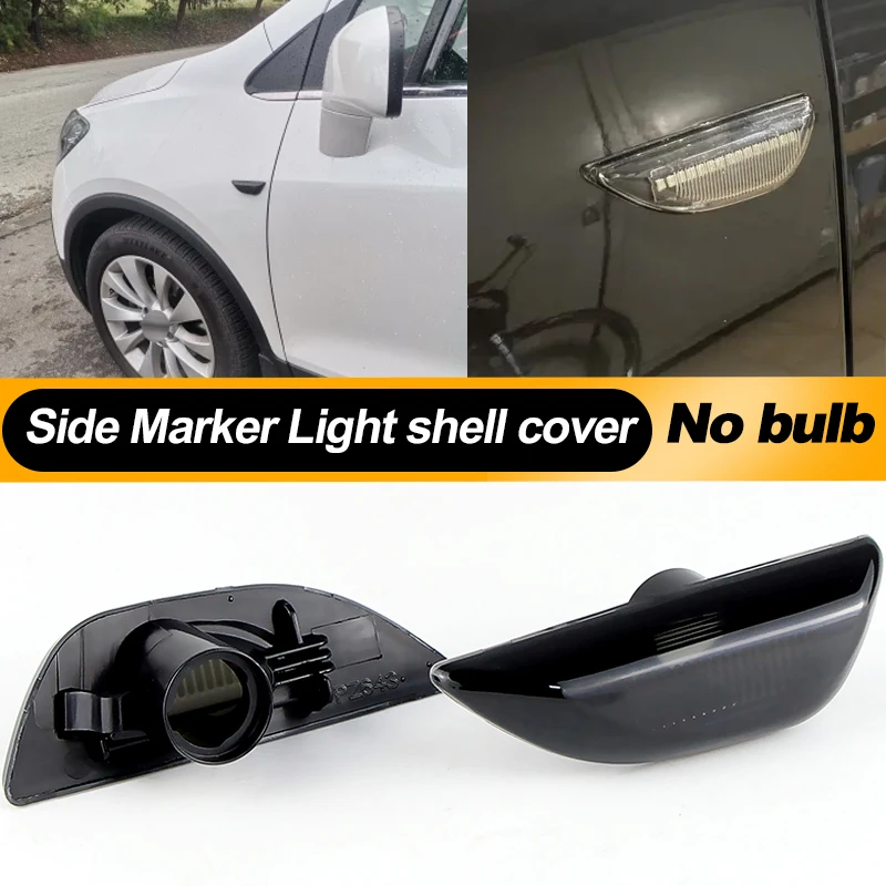 

2X Turn Signal Side Marker Light shell housing no bulb For Opel Mokka X 2012-2020 For Chevrolet Trax For Buick Encore 2013-2020