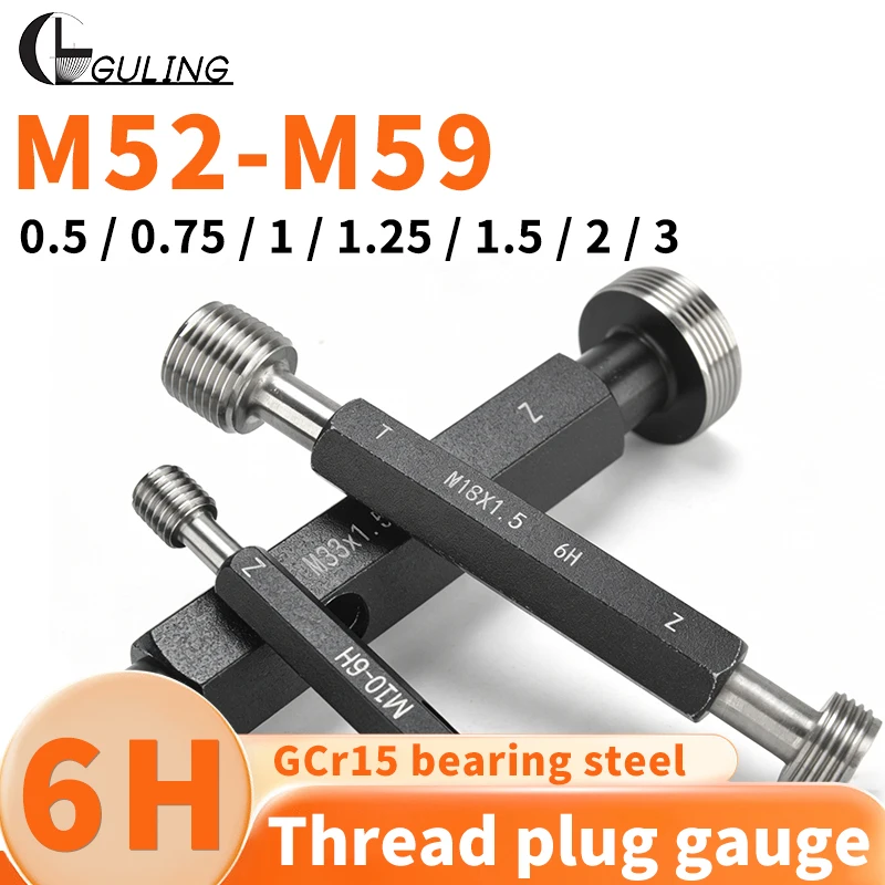 1PCS M52-M59 High precision Thread Plug Gauge GO/NO GO Gage Metric Gauge 6H Precision Internal Screw Gage Fine,Pitch Thread Test