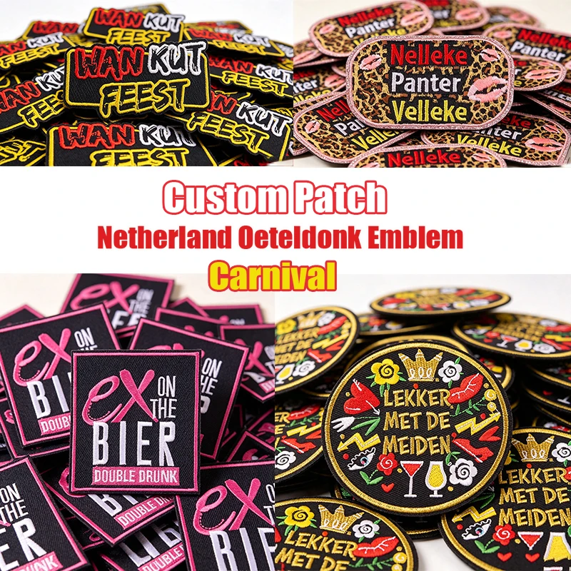 Patch de carnaval personnalisé, emblème Oeteldonk des Pays-Bas, brodé, thermocollant, pour vêtements, célébrations, badges à coudre