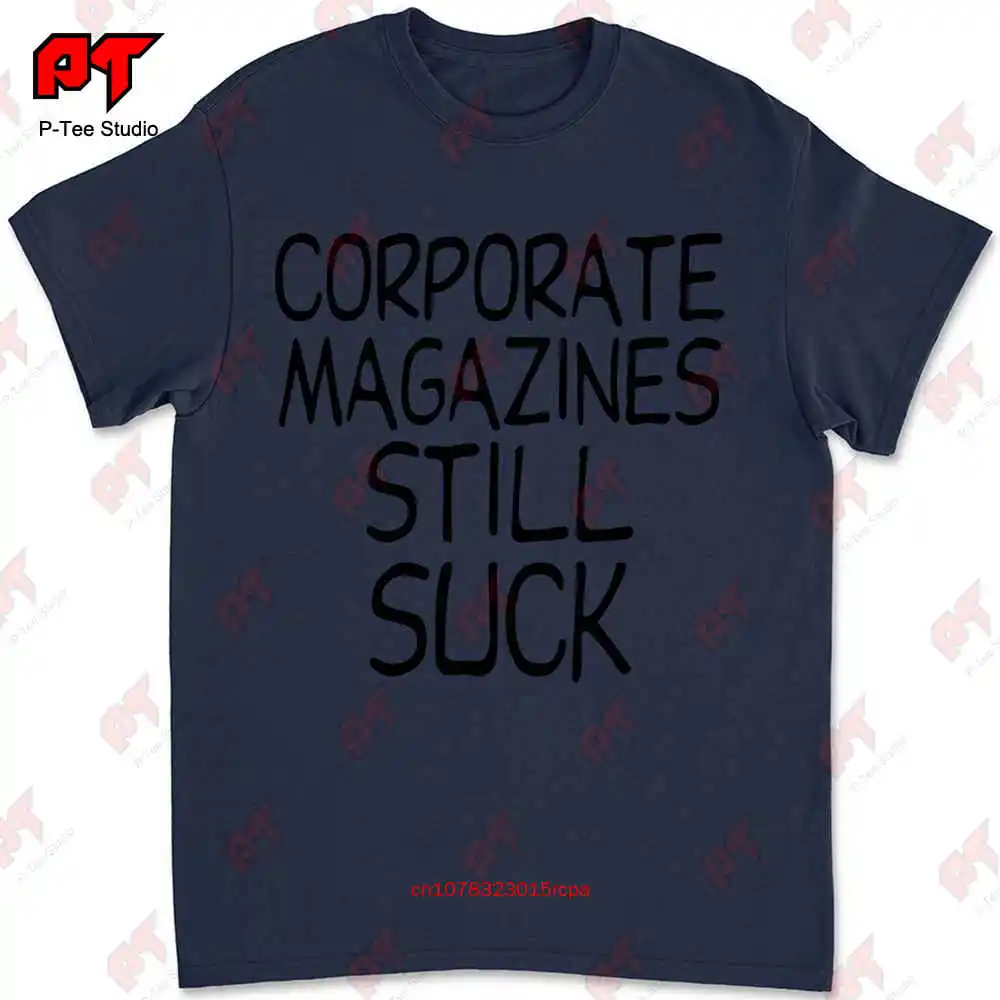 Corporate Magazines Still Suck Kurt Grunge Cobain T-shirt H3EJ