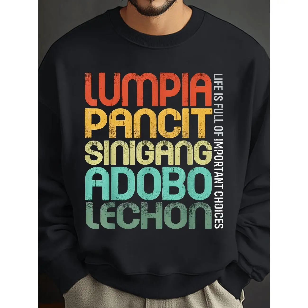 

Filipino Foodie Sweatshirt Men's Funny Lumina Pancit Sinigang Adobo Lechon Print Pullover Important Choices Life Tee Gift