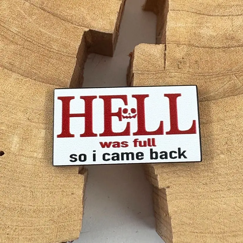 

Hell Was Full So I Came Back Enamel Brooch Funny Quote Humor Joke Vintage Lapel Pin Retro Badge Accessories Collection Souvenir
