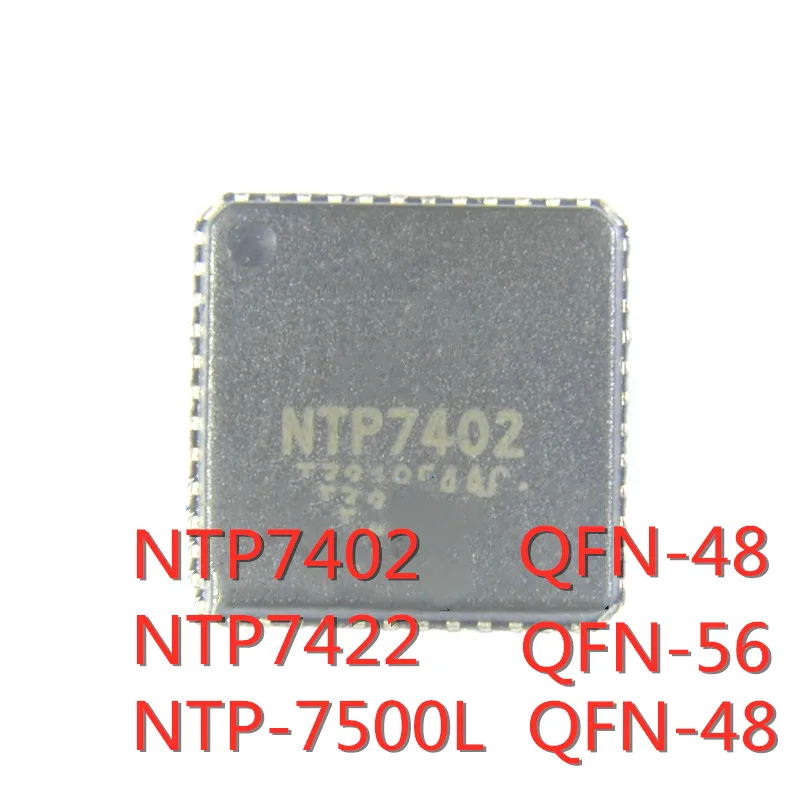 2 قطعة/الوحدة NTP7402 NTP7422 NTP-7500L QFN-48 QFN-56 SMD LCD الصوت رقاقة في المخزون جديد الأصلي IC