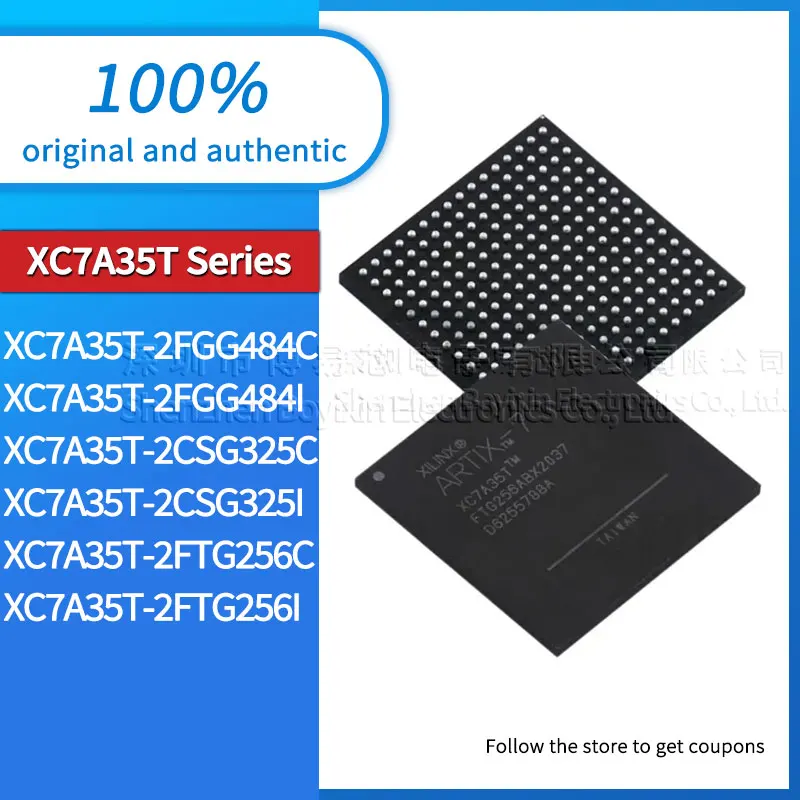 Original genuine XC7A35T-2FGG484C XC7A35T-2FGG484I XC7A35T-2CSG325C XC7A35T-2CSG325I XC7A35T-2FTG256C XC7A35T-2FTG256I