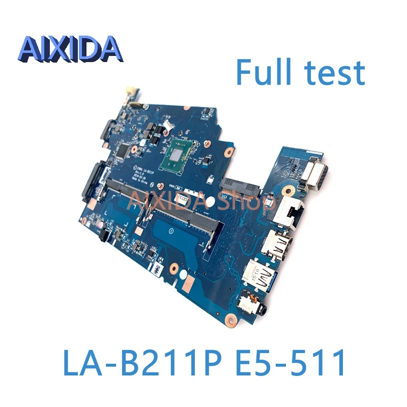 AIXIDA Z5WAL LA-B211P NBMPL11001 For acer aspire E5-511 Laptop Motherboard N3540/N2930/N2840 CPU DDR3L MAIN BOAR full tested