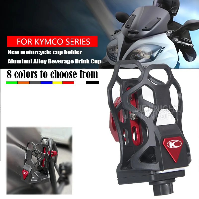 

For KYMCO AK550 XCITING 250 300 350 400 400S 500 DownTown 125 300i Motorcycle Water Drink Cup Holder Beverage Bottle Cage