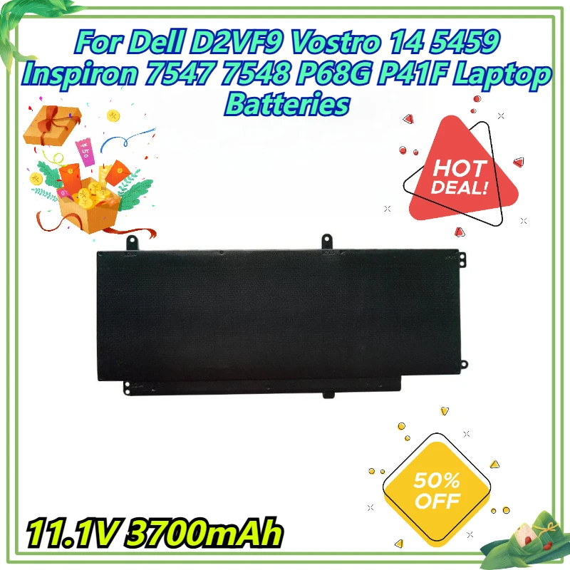 

11.1V 3700mAh For Dell D2VF9 Vostro 14 5459 Inspiron 7547 7548 P68G P41F Laptop Batteries