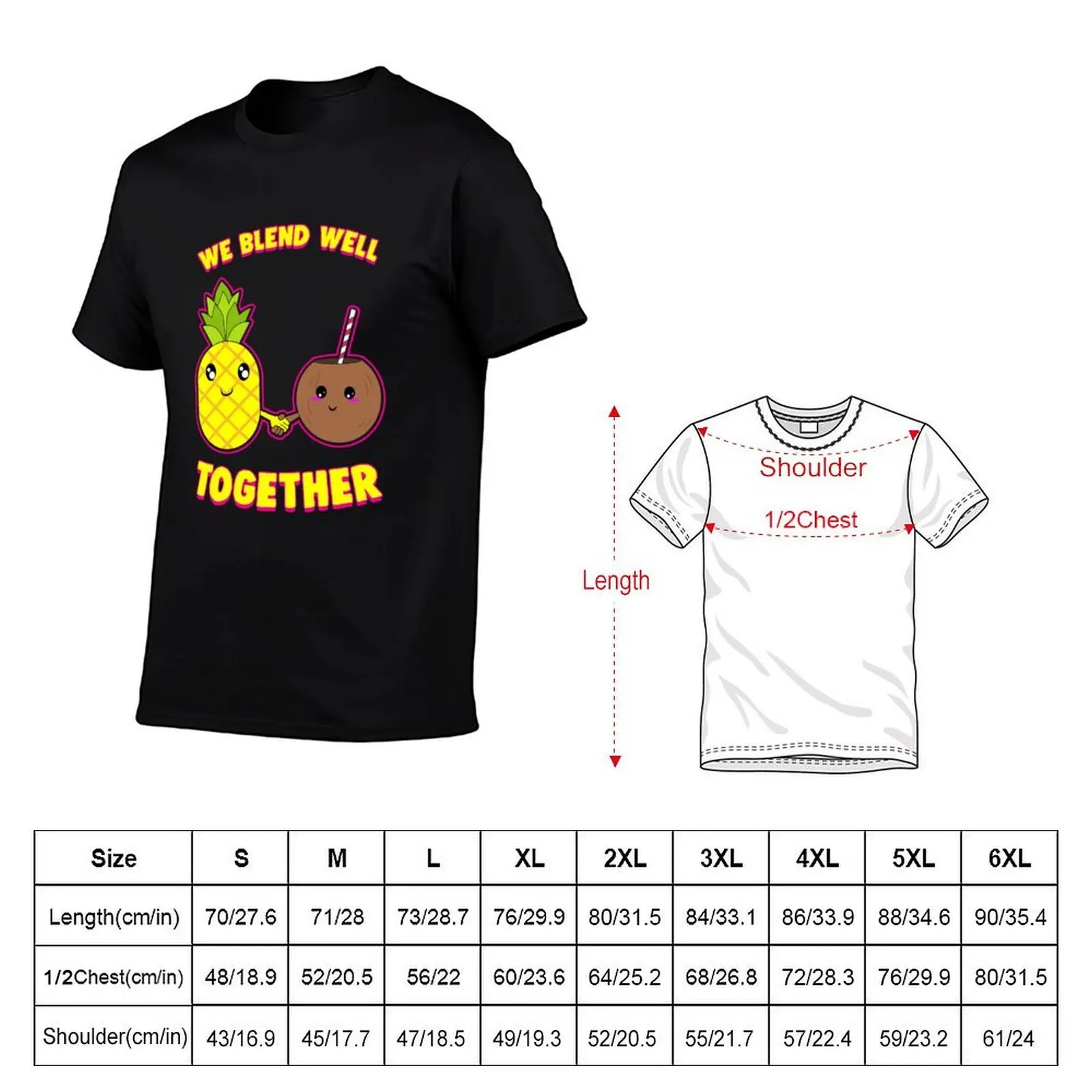 We Blend Well Together Funny Pineapple Coconut Pun T-Shirt cotton tshirt 100% t shirts designer funny t shirts man T-shirt