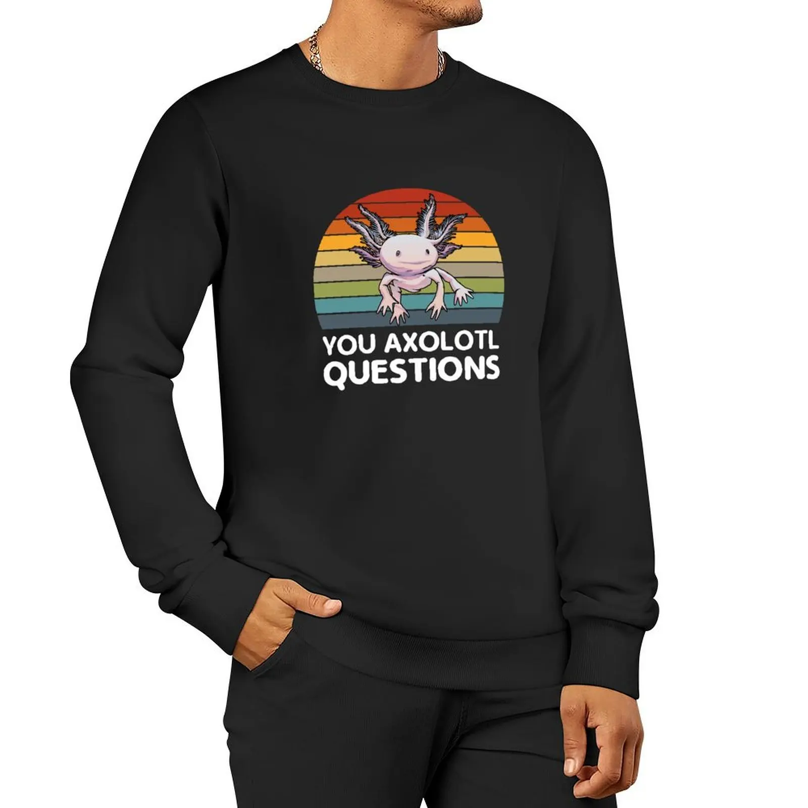 You Axolotl Questions Pullover Hoodie hooded shirt men clothes tracksuit clothes for men new sweatshirt