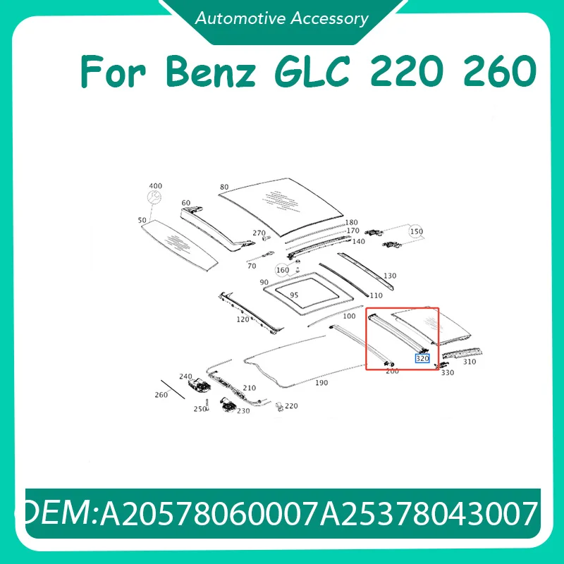 

A20578060007 A25378043007 1Pcs Rear Part of The Sliding Sunshade for Benz 253905 Glc 220 Glc 260 L Amg C 63