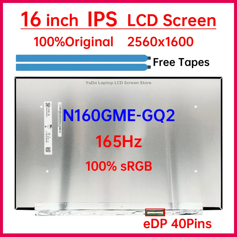 

16 Inch 165Hz Laptop LCD Screen N160GME GQ2 N160GME-GQ2 Display Matrix Panel Replacement 2560x1600 IPS 100% sRGB eDP 40 Pins