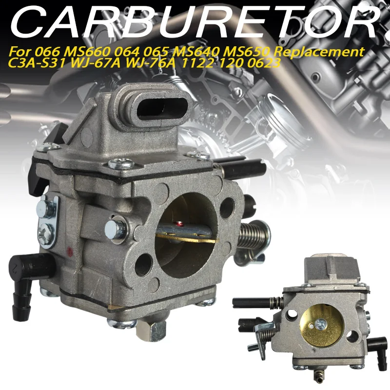 

Carburetor Kit for Chainsaw STIHL 066 MS660 064 065 640 650 C3A-S31 WJ-67A WJ-76A 1122 120 0623