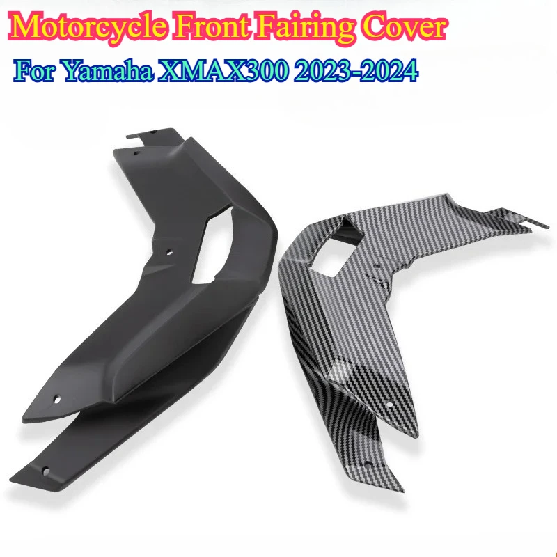

1PC for Yamaha XMAX300 2023-2024 Motorcycle Front Fairing Cover Protection Guard Wing Kit Front Beak Fairing Extension Cover