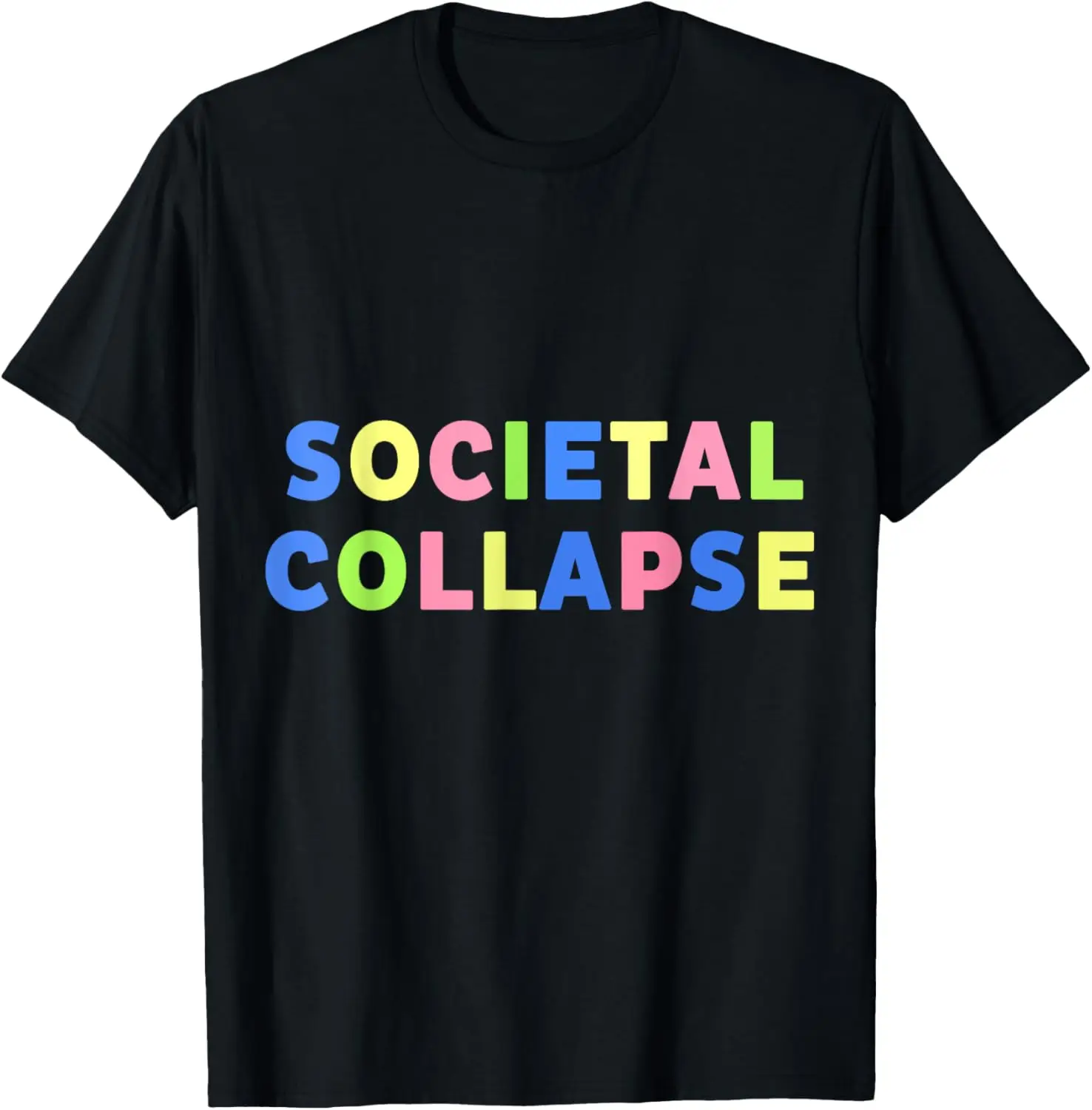 Societal Collapse t-shirt T-Shirt