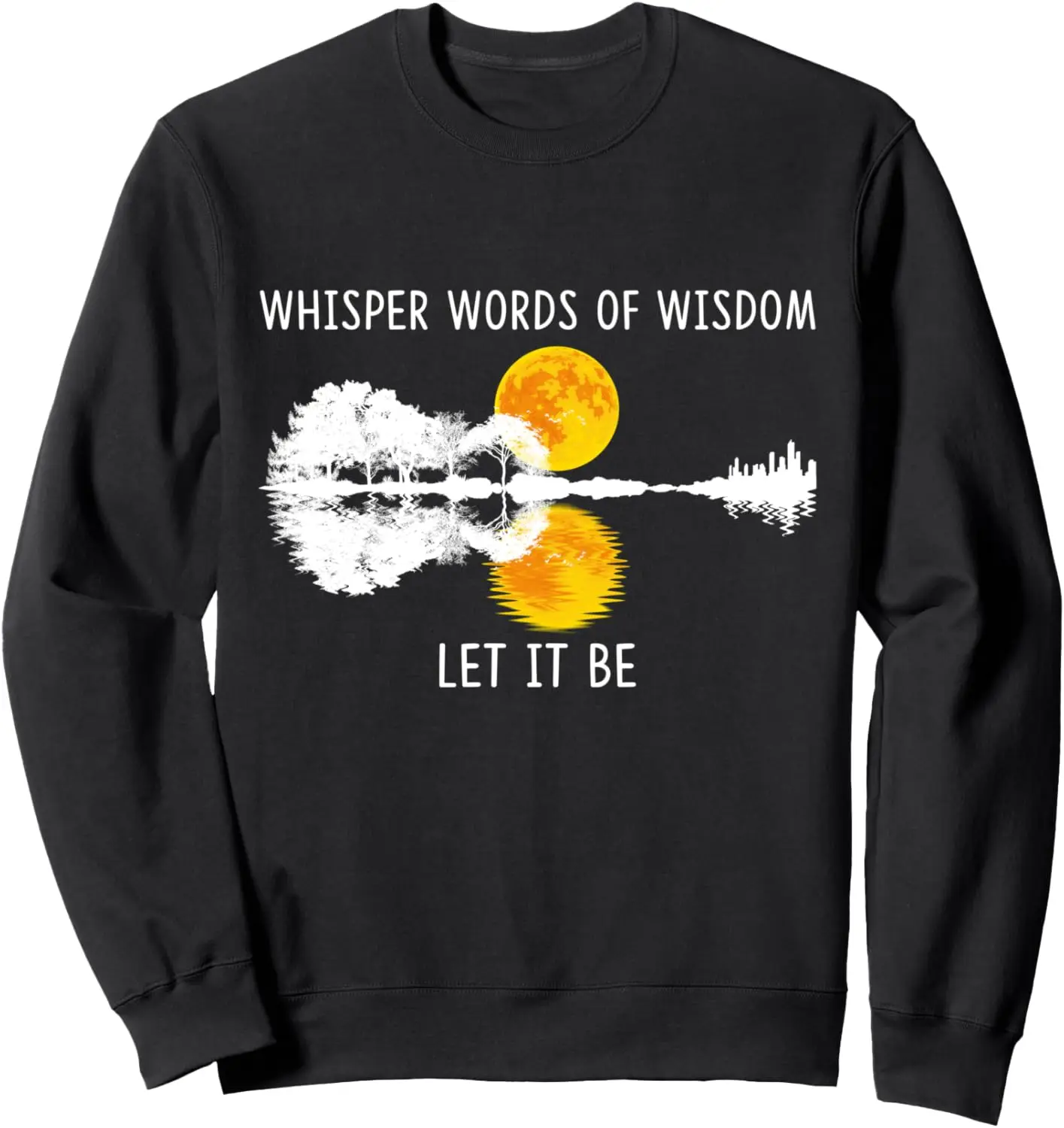 Whisper Words Of Wisdom Let It-Be Tshirt Guitar Lake Shadow felpa