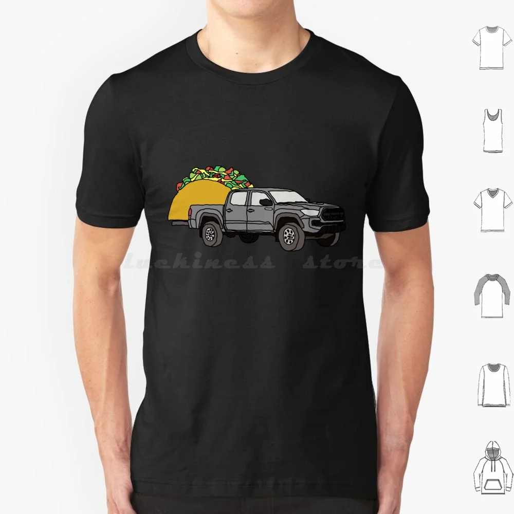 Tacoma Hauling A Taco 4x4 4wd Truck Wheelin Tundra 2021 Trd T Shirt Men Women Kids 6xl Taco Tacoma Tundra 4runner 4x4 Trd Off