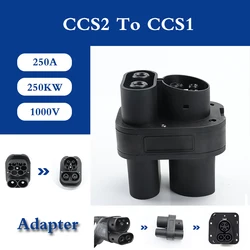 Electric vehicle Combo CCS2 to CCS1 DC Adapter 250A 200KW 1000V EV Charger Connector Converter ECSE Adaptor Car Accessories