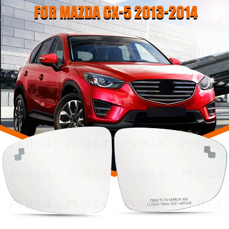 

Blind Spot Lens For Mazda CX-5 2013 2014 Heated Rear-view Mirror Glass Car Accessories KE40-69-1G1B KD33-69-1G1C