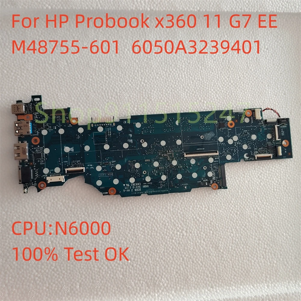 

M48755-601 6050A3239401-MB-A01 For HP Probook x360 11 G7 EE Motherboard M48755-501 M48755-001 N6000 100% Perfect Work