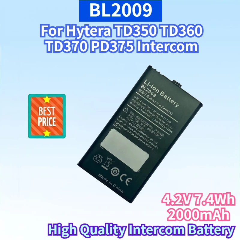 

New BL2009 4.2V 7.4Wh 2000mAh Rechargeable Battery for Hytera TD350 TD360 TD370 PD375 Intercom High Quality Replacement Battery