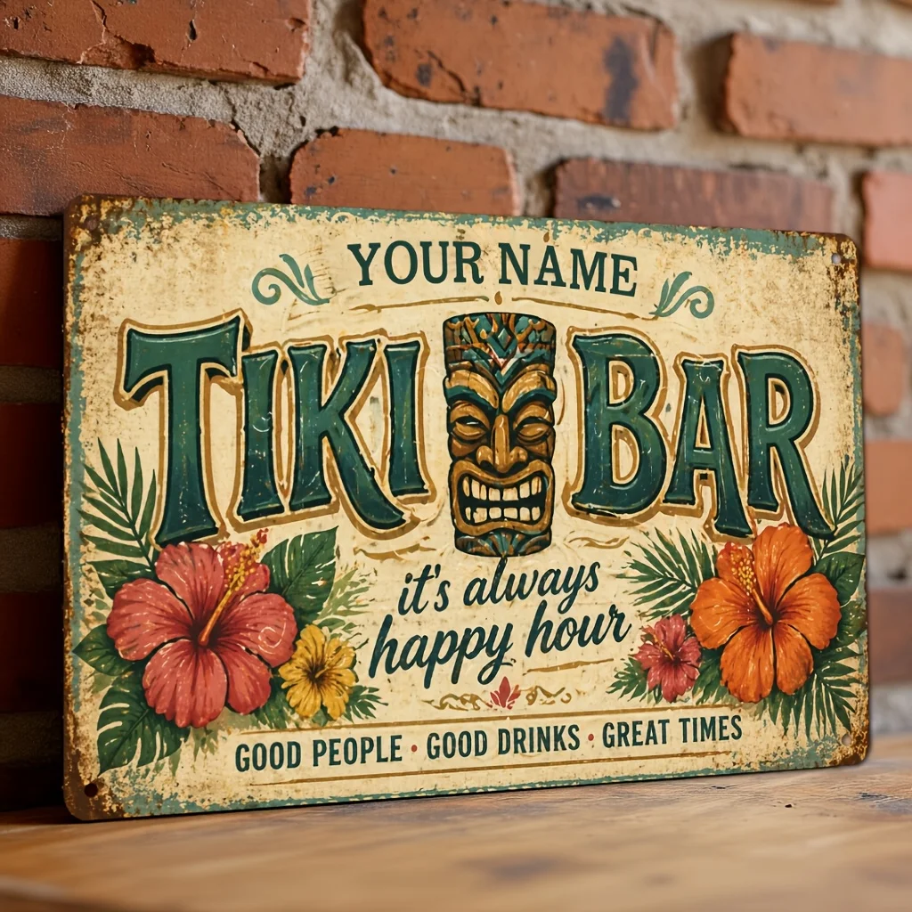 Personalized Tiki Bar It's Always Happy Hour Metal Sign, Wall Hanging for Home Bar, Patio, Backyard, Beach House, Pool Party