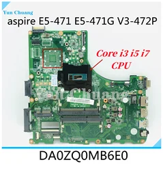 DA0ZQ0MB6E0 dla E5-471G E5-471 Aspire P246 płyta główna Laotop z rdzeniem i3 i5 i7 CPU DDR3L UMA test 100%