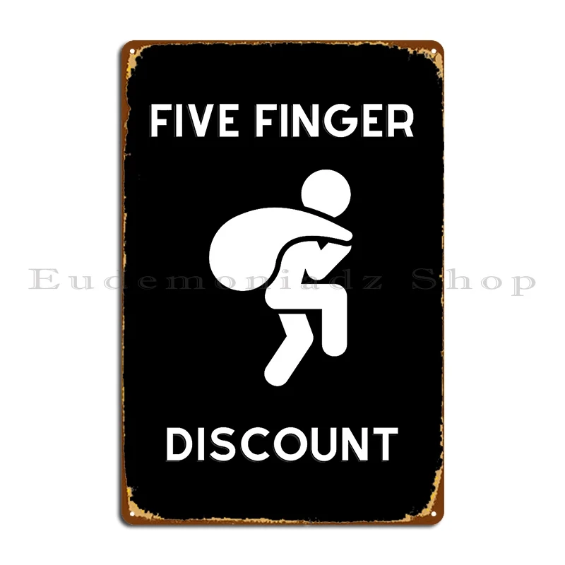 Five Finger Metal Plaque Poster Party Personalized Club Wall Cave Character Tin Sign Poster