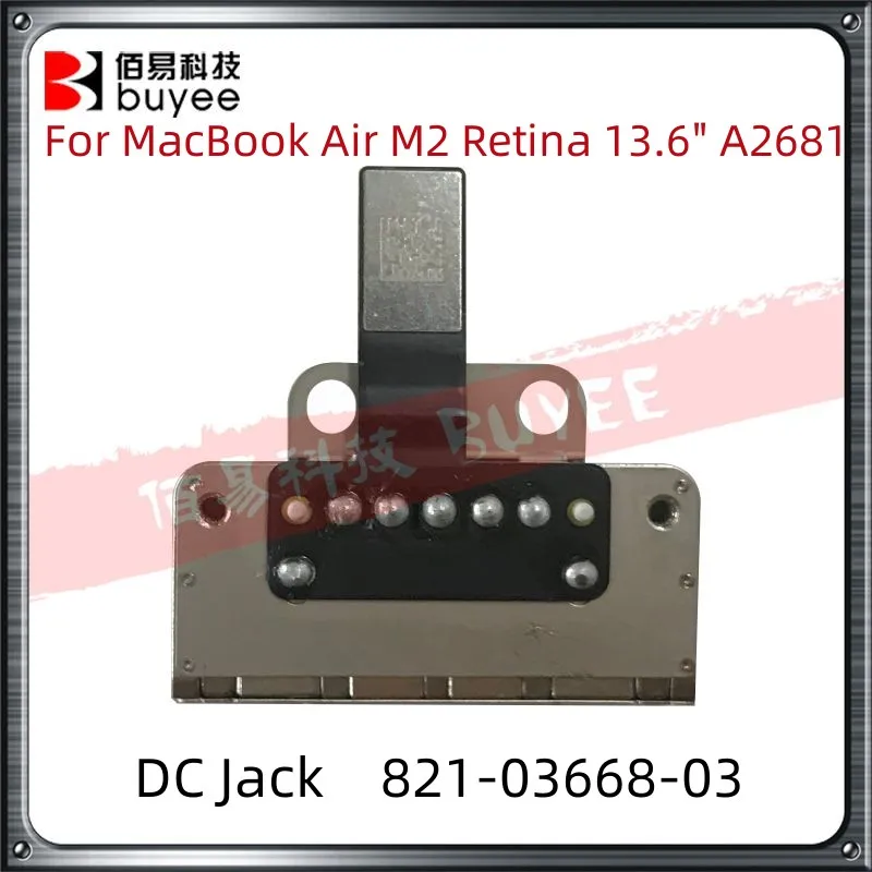 

Original New A2681 821-03668-03 DC Jack Power Charge Connector For MacBook Air Retina 13.6" 2022 Year A2681 DC Jack Board