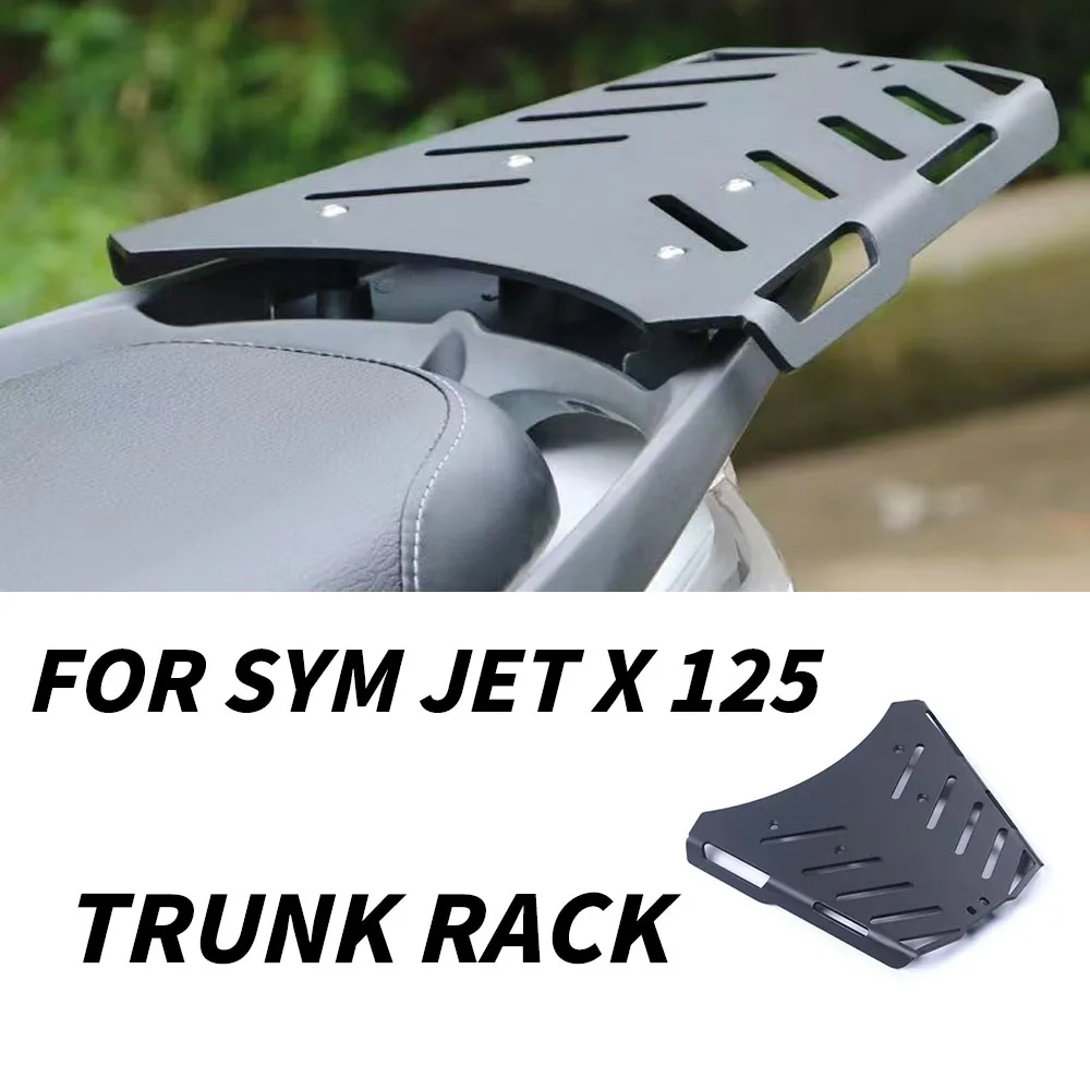 

New For Sym Jet X 125 / 150 / 200 2023 Motorcycle Tail Racks Rear Luggage Support Shelf Case Holder Trunk Frame Plate Bracket