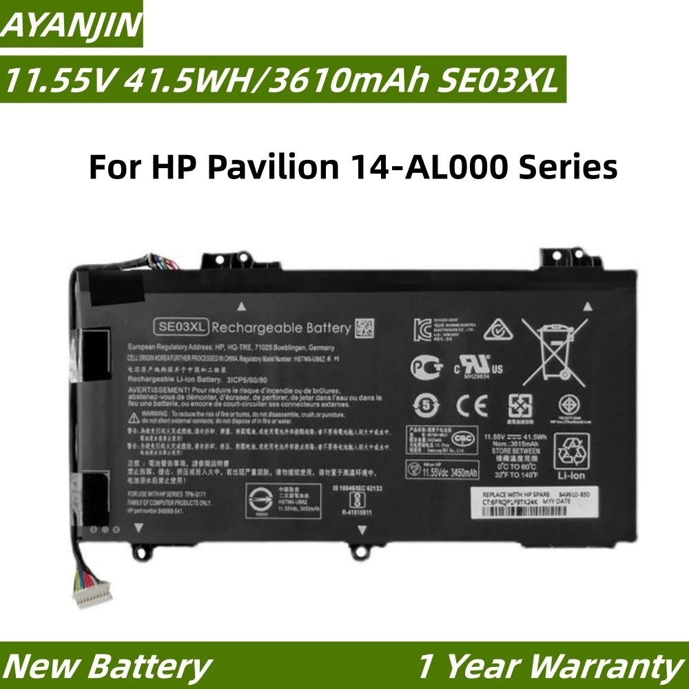 

SE03XL 11.55V 41.5WH Laptop Battery For HP Pavilion 14-AL000 Series HSTNN-LB7G HSTNN-UB6Z SE03 TPN-Q171 849568-541 849568-421