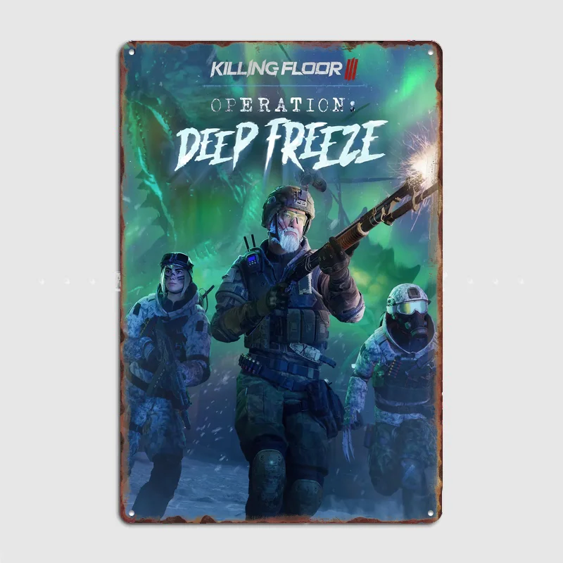 Killing Floor 3 Operation Deep Freeze Poster Metal Sign Life Wall Custom Bedroom Indoor Home Wall Decor Posters Room Decoration