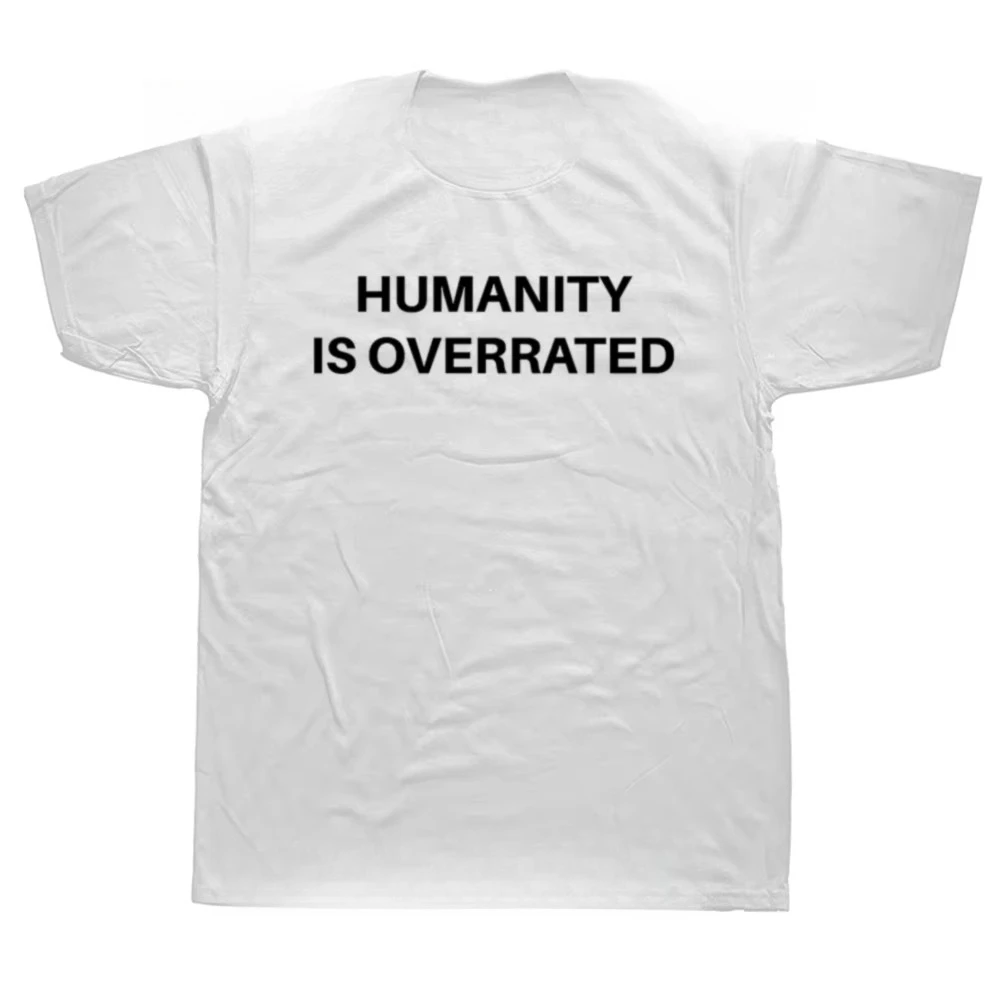 Humanity Is Overrated T-Shirt Boys Animal Print Shirt T Shirt for Men Anime Clothes New in Tops & Tees Heavyweight Male Cartoon