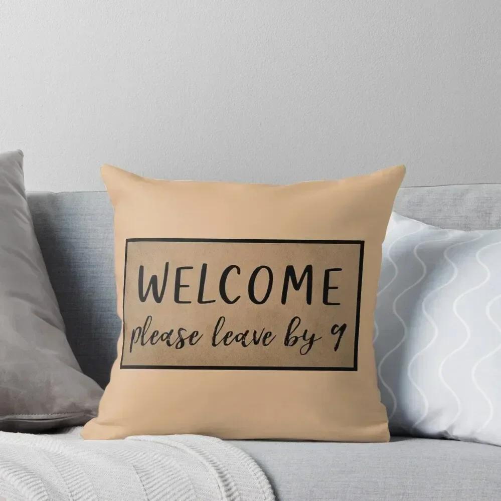 Please Leave By 9 T…