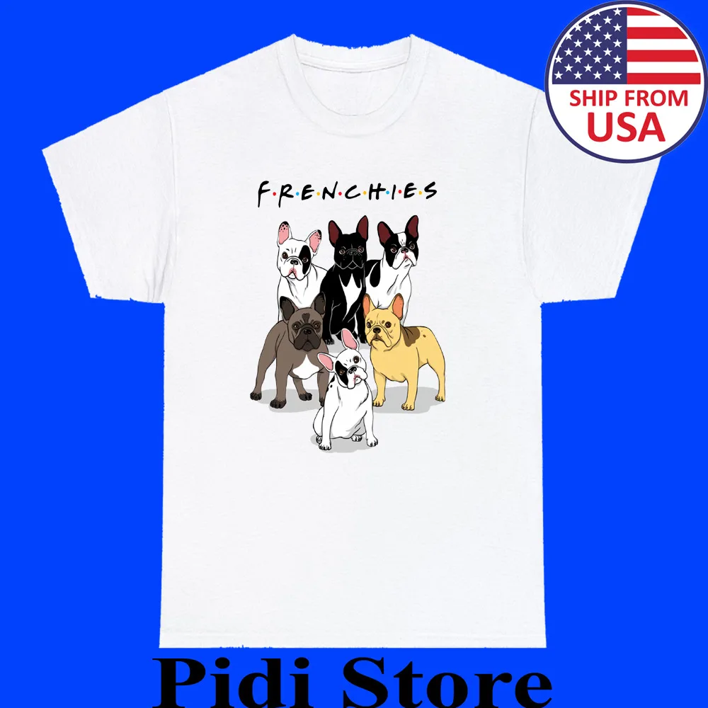 Frenchies Bulldog Friends Tv Show Men's White T-Shirt Size S to 3XL