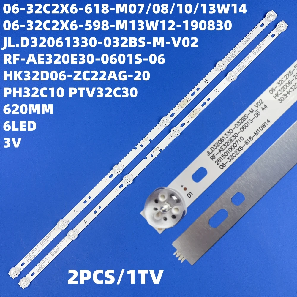 LED Backlight Strip for Philco Ph32c10 PTV32C30D PTV32C30 Ph32c10dsgwa AKTV3227H MI32TV-JY 06-32C2X6-618-M10W14-NEW LT-32C485